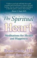 The Spiritual Heart: Meditations for Health and Happiness 1932057021 Book Cover
