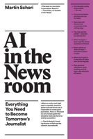 AI in the Newsroom 9153167775 Book Cover