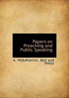 Papers on Preaching and Public Speaking 1140523309 Book Cover