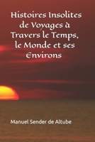 Histoires Insolites de Voyages à Travers le Monde et ses Environs (French Edition) B085HK5PXZ Book Cover