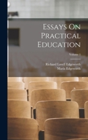 Essays On Practical Education; Volume 1 B0BPPV6LNP Book Cover