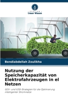 Nutzung der Speicherkapazität von Elektrofahrzeugen in el Netzen (German Edition) 6209595529 Book Cover