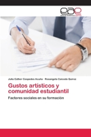 Gustos art�sticos y comunidad estudiantil 6202101032 Book Cover