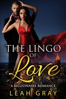 Lingo of Love: Billionaire Romance 1530843154 Book Cover