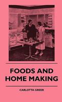 Foods and Home Making B00086DYE0 Book Cover