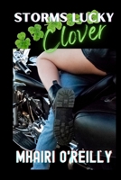 Storm's Lucky Clover: A Stand-Alone Motorcycle Club Romance B0C2RYF8VR Book Cover