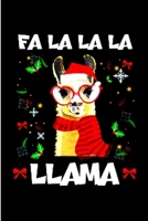 Fa La La La Llama: Alpacas journal blank lined notebook gift a llama sketch book & a diary a college rulled organizer noteworthy joy & happy A snarky Humour gag gift 1660693128 Book Cover