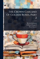 The Crown Garland Of Golden Roses, Part 2 101260926X Book Cover