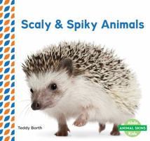 Animales con Escamas o Espinas / Scaly & Spiky Animals 1680804944 Book Cover
