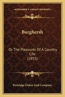 Burghersh: Or The Pleasures Of A Country Life 1104043653 Book Cover
