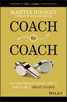 Coach to Coach: An Empowering Story about How to Be a Great Leader 1119662192 Book Cover