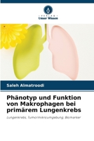 Phänotyp und Funktion von Makrophagen bei primärem Lungenkrebs (German Edition) 6209887341 Book Cover