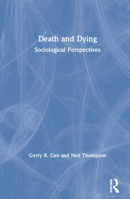 Death and Dying: Sociological Perspectives 0367434091 Book Cover