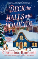 Deck the Halls With Homicide (A Killer Chocolate Mystery) 1069554103 Book Cover