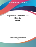 Ugo Bassi's Sermon in the Hospital 052658288X Book Cover
