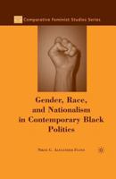 Gender, Race, and Nationalism in Contemporary Black Politics 1349538213 Book Cover