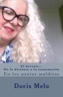 El Devenir de Lo Disoluto a la Enajenacion: En Las Voces de Los Poetas Malditos 1722314818 Book Cover