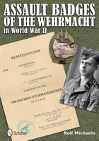 Assault Badges of the German Army in World War II 0764342576 Book Cover