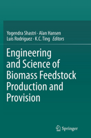 Engineering and Science of Biomass Feedstock Production and Provision 148998013X Book Cover