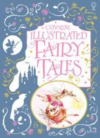Usborne Illustrated Fairy Tales 1409566579 Book Cover