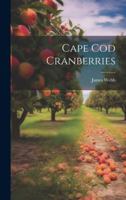 Cape Cod Cranberries 1429040181 Book Cover