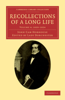 Recollections of a Long Life, Volume 4: 1829-1834 1347520058 Book Cover