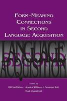 Form-Meaning Connections in Second Language Acquisition 1138839957 Book Cover