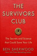 The Survivors Club: The Secrets and Science that Could Save Your Life 0446698857 Book Cover