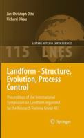 Landform - Structure, Evolution, Process Control: Proceedings of the International Symposium on Landform Organised by the Research Training Group 437 3642261159 Book Cover