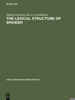 The Lexical Structure of Spanish 9027932077 Book Cover