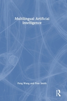 Multilingual Artificial Intelligence 1032747242 Book Cover