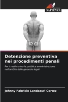 Detenzione preventiva nei procedimenti penali 6204096311 Book Cover
