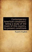 Contemporary American Composers 1437806929 Book Cover
