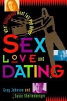 What Hollywood Won't Tell You About Sex, Love and Dating 0830716777 Book Cover