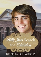 Billy Joe's Search for Education 1098029445 Book Cover