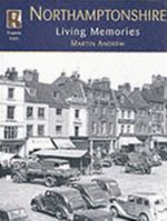 Francis Frith's Northamptonshire Living Memories 1859375294 Book Cover