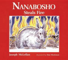 Nanabosho Steals Fire 0921827059 Book Cover