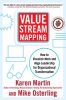 Value Stream Mapping: Using Lean Business Practices to Transform Office and Service Environments 0071828915 Book Cover