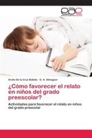 ¿Cómo favorecer el relato en niños del grado preescolar? 3659082279 Book Cover