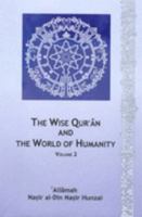 Wise Quran and the World of Humanity 1903440351 Book Cover