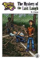 Mystery of the Last Laugh (Cover-to-Cover Chapter Books: Kooties Club) 078915353X Book Cover