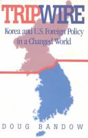 Tripwire: Korea and U.S. Foreign Policy in a Changed World 1882577302 Book Cover