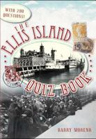 Ellis Island Quiz Book, The 1609494180 Book Cover