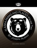 Alaska Parks and Places Vol 2 1450001114 Book Cover