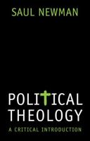 Political Theology: A Critical Introduction 1509528407 Book Cover