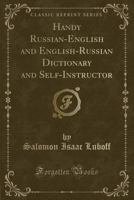 Handy Russian-English and English-Russian Dictionary and Self-Instructor 1334133581 Book Cover