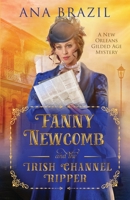Fanny Newcomb and the Irish Channel Ripper 1937818632 Book Cover