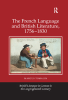 The French Language and British Literature, 1756-1830 0367881098 Book Cover