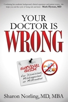 Your Doctor is Wrong 1630470775 Book Cover