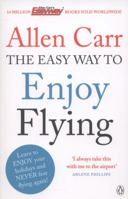 The Easy Way to Enjoy Flying 1552671305 Book Cover